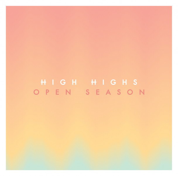 high-highs-open-season-608x602.jpg
