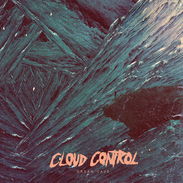 Cloud Control Cloud Control : Dream Cave - Beat Magazine