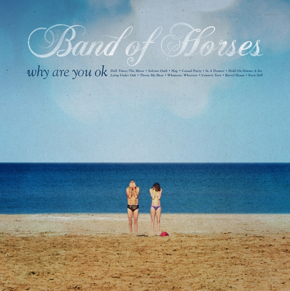 bandofhorses-whyareyouok.jpg