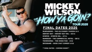 Mickey Wilson: How Ya Goin