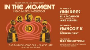 In the Moment Radio: Launch Weekender