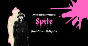 Aves Robins: Spite & Other Delights