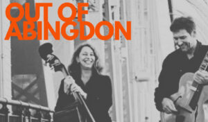 Out of Abingdon + Tim Woodz